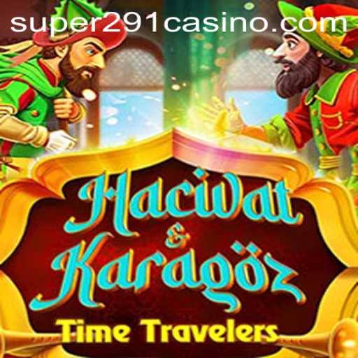 Exploring the World of HacivatandKaragoz: A Classic Game Experience