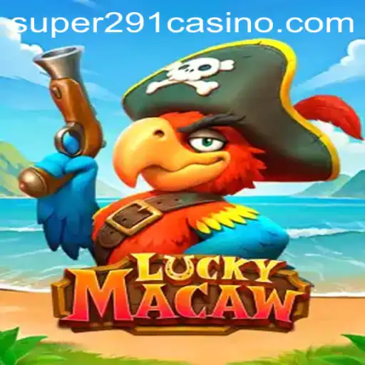 Explore LuckyMacaw: An Exciting New Game with SUPER291.COM
